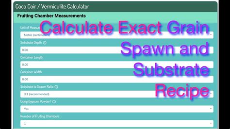 Sub will be S, Spawn will be P. . How much substrate per pound of grain spawn